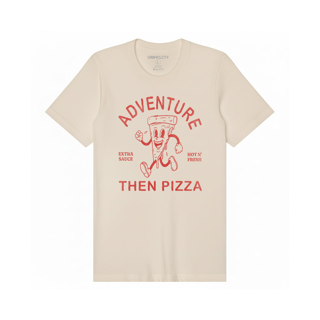 Adventure Than Pizza Graphic Tee - Funny Travel T-shirt