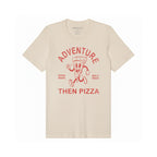 Adventure Than Pizza Graphic Tee - Funny Travel T-shirt